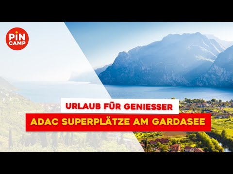 Gardasee Camping für Genießer: Die besten ADAC Superplätze in Italien