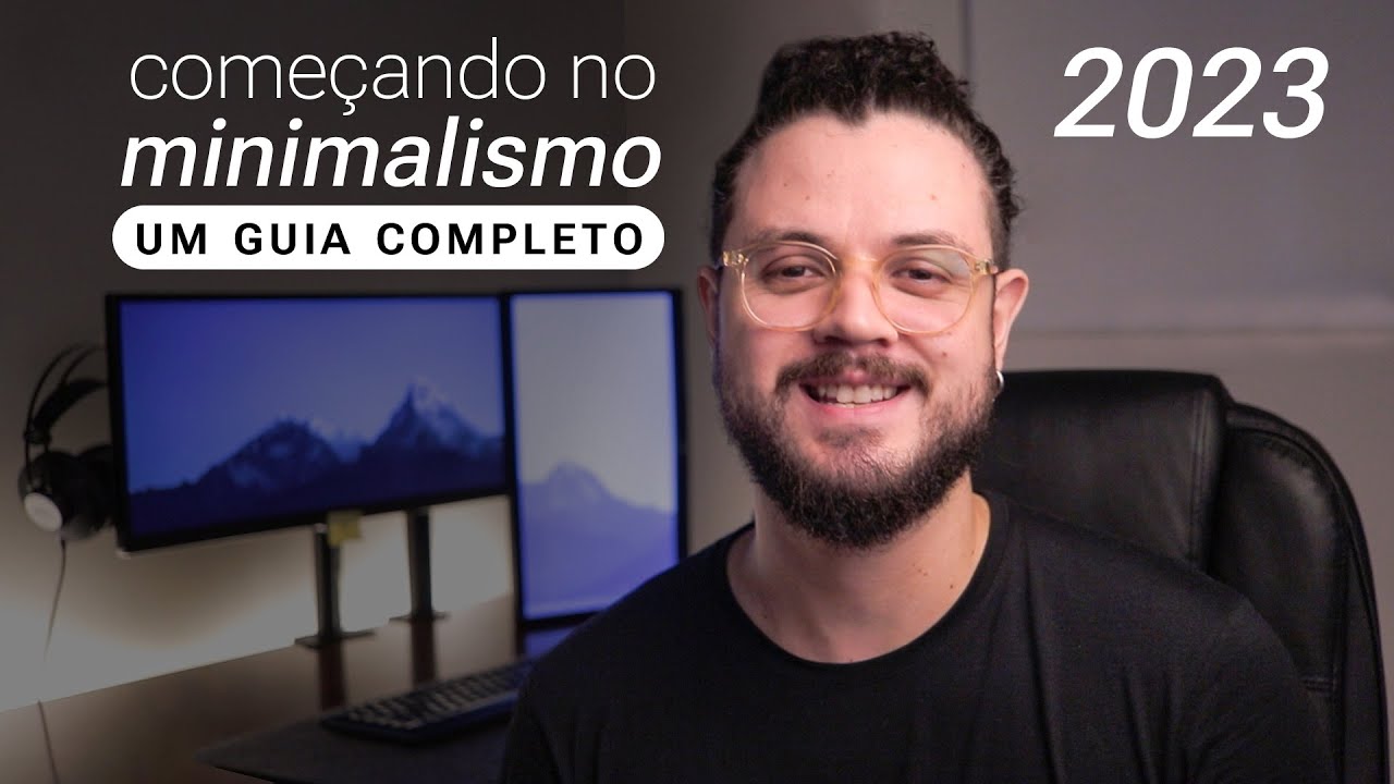 GUIA COMPLETO para começar no MINIMALISMO