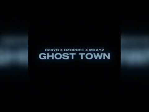 024YB X DzOrDee X Mkayz - Ghost Town (Official Audio) | Prod By MKThePlug