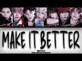 NEXZ - Make it Better  (Colour-coded Lyrics Kan/Capcut Auto/Eng)