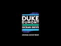 Duke Dumont - Ocean Drive (Michael Calfan ...