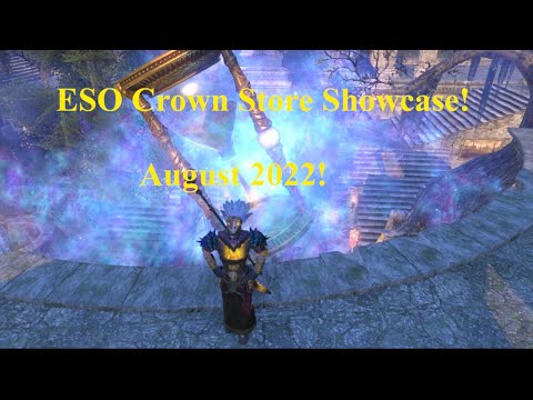 ESO Crown Store Showcase! August 2022!