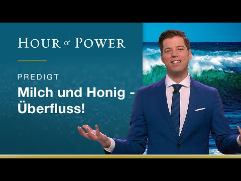 Milch und Honig: Überfluss! - Predigt von Bobby Schuller