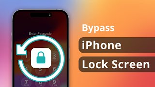 How to Bypass iPhone Lock Screen If Forgot Passcode 2024 [No Data Loss]