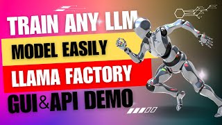 Train LLM Easily with Llama Factory LORA, SFT, DPO, etc. | GUI Training, Inference & API Server