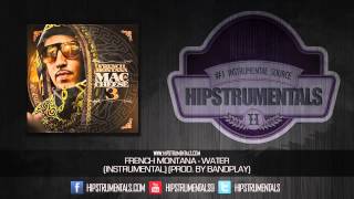 French Montana - Water [Instrumental] (Prod. By Bandplay) + DOWNLOAD LINK