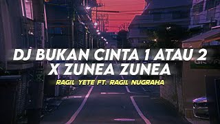 Download lagu DJ Bukan Cinta 1 Atau 2 X Zunea Zunea MENGKANE mp3