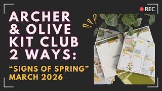 Archer & Olive Kit Club 2 Ways : Signs of Spring | Plan with Me