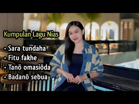 Kumpulan Lagu Nias || Sara Tundaha || Lagu Pop Nias 