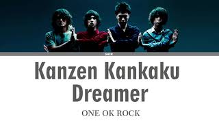 Download lagu ONE OK ROCK - Kanzen Kankaku Dreamer (完全感覚Dreamer) (Lyrics Kan/Rom/Eng/Esp) mp3 Download lagu ONE OK ROCK - Kanzen Kankaku Dreamer (完全感覚Dreamer) (Lyrics Kan/Rom/Eng/Esp) mp3