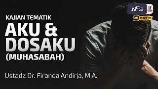 Download lagu Aku dan Dosaku (Muhasabah) - Ustadz Dr. Firanda Andirja, M.A. mp3