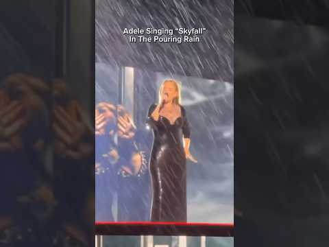 Adele singing “Skyfall” in the pouring rain
