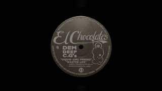 Liquid Girl Friend / Dem Deep C.G's ‎/ Loaf [1996]