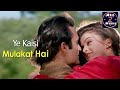 Ye Kaisi Mulakat Hai Aa Ab Laut Chale