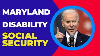 Applying for Social Security Disability in Maryland | Step-by-Step Guide