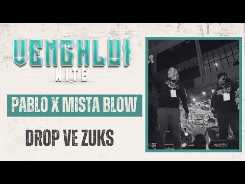 Mistablow x Pablo - Drop ve zuks | VENGHLUI NITE 2025