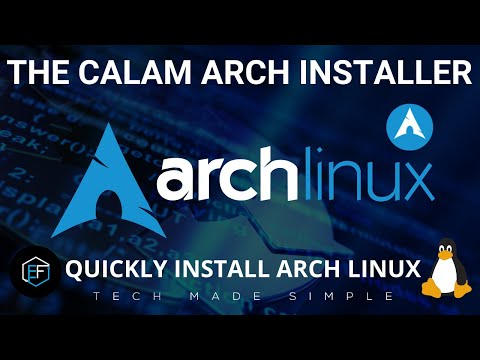 Arch Linux: The Calam Arch Installer