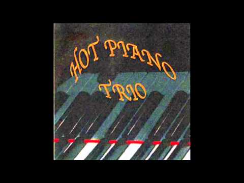 Hot piano trio