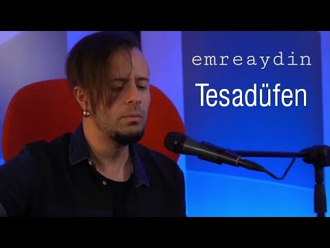 Emre Aydın - Tesadüfen Canlı Performans