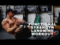 FULL BODY LANDMINE WORKOUT