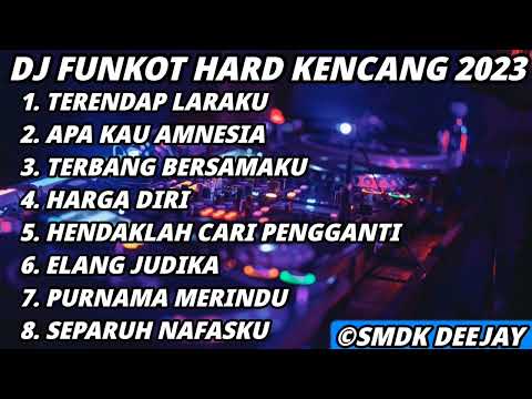 DJ FUNKOT TERENDAP LARAKU X APA KAU AMNESIA HARD TERBARU 2023 - DJ SMDK