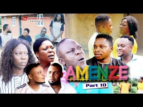 AMENZE Part 10  last part. ( 2021 latest Benin movie )