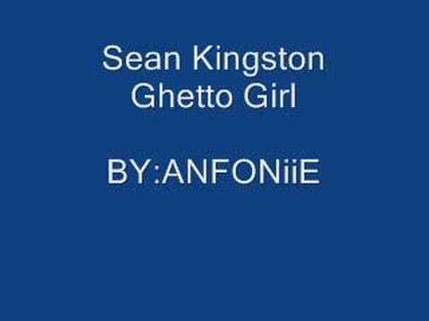 Sean Kingston Ghetto girl