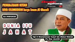 Download lagu TU SOP JEUNIEB - DUNIA ITU JAHAT CINTA DUNIA | Kajian Kitab Ihya Ulumuddin Imam AlGhazali - 18112021 mp3 Download lagu TU SOP JEUNIEB - DUNIA ITU JAHAT CINTA DUNIA | Kajian Kitab Ihya Ulumuddin Imam AlGhazali - 18112021 mp3