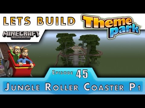 Minecraft :: Lets Build A Theme Park :: Jungle Roller Coaster P1 :: E45