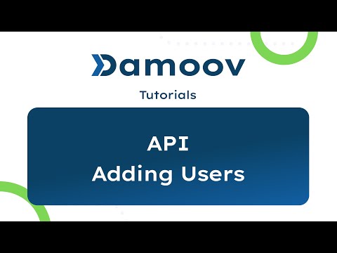 Adding Users via API Tutorial | Damoov