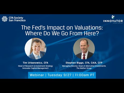 The Fed's Impact on Valuations: Where Do We Go From Here? (Webinar)