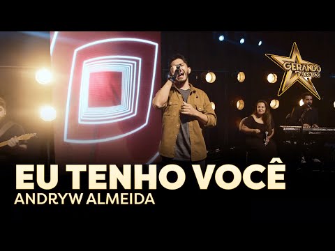 Andryw Almeida - Eu tenho você | Gerando Talentos 2022