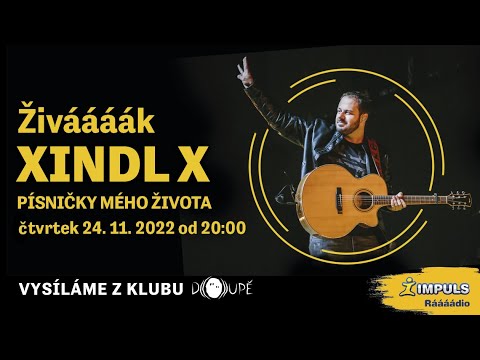 Živáááák Rádia Impuls – XINDL X Písničky mého života