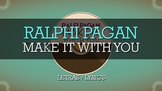 Ralfi Pagan - Make It With You