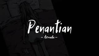 Download lagu Penantian - Armada_(Lirik) mp3