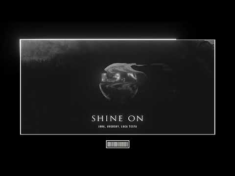 Jora, Oversky, Luca Testa - Shine On [Hardstyle Remix]