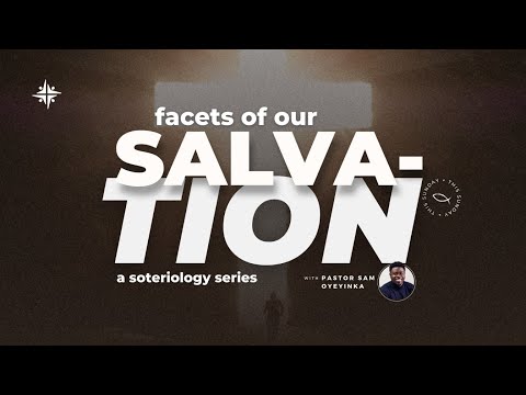 Facets of Our Salvation Part 5 - Redemption, Justification and Atonement