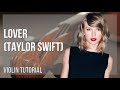 How to play Lover by Taylor Swift on Violin (Tutorial)