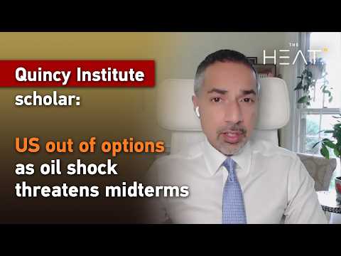 Quincy Institute scholar: US out of options as oil shock threatens midterms