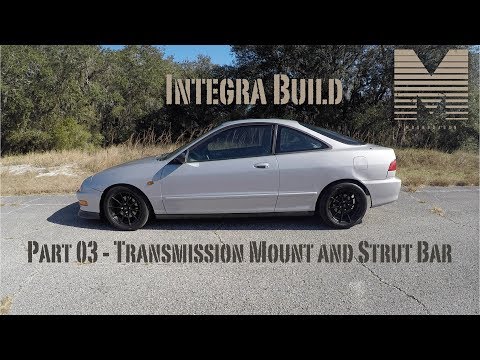 Integra B18B - Manual/Auto Transmission Mount and Strut Bar Install