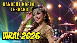 Download lagu Dangdut Terbaru 2026 Full Album Nonstop | Lagu Dangdut Viral, Santai & Goyang mp3