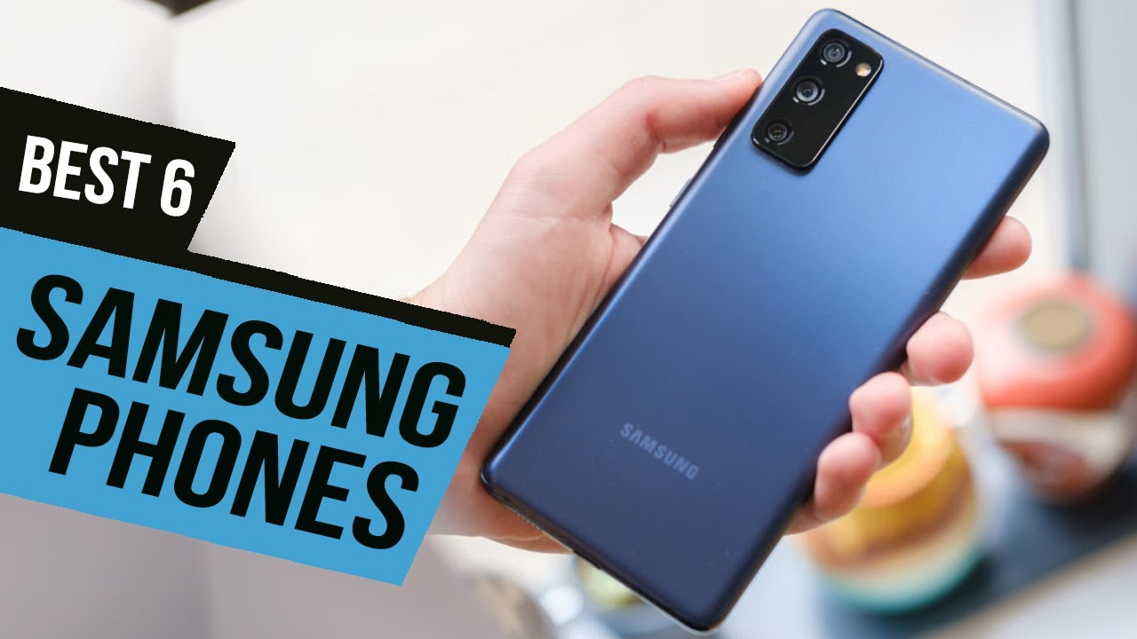 TOP 6: BEST Samsung Phones [2021] | For Gaming & Daily Use