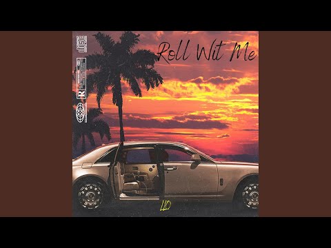 Roll Wit Me