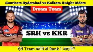 SRH vs KOL Dream11 | Hyderabad vs Kolkata Pitch Report & Playing XI | SRH vs KKR Dream11 Today Team