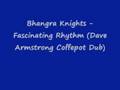 Bhangra Knights - Fascinating Rhythm (Dave ...
