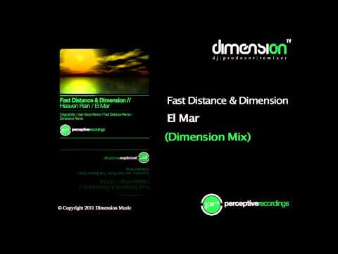 Fast Distance & Dimension - El Mar (Dimension Mix) [Perceptive Recordings]