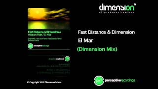Fast Distance & Dimension - El Mar (Dimension Mix) [Perceptive Recordings]
