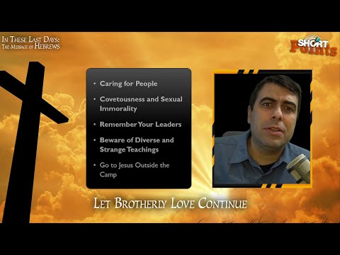 Let Brotherly Love Continue - Sabbath School Lesson 13, Q1, 2022