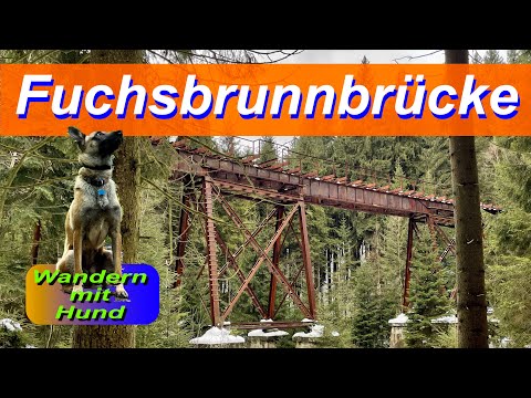 Wandern mit Hund - Fuchsbrunnbrücke - von Zwönitz nach Lößnitz