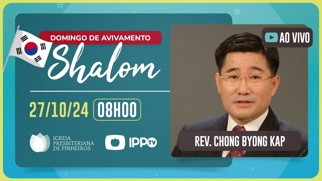 CULTO MATUTINO - 08H | Rev. Chong Byong Kap | Igreja Presbiteriana de Pinheiros | IPPTV